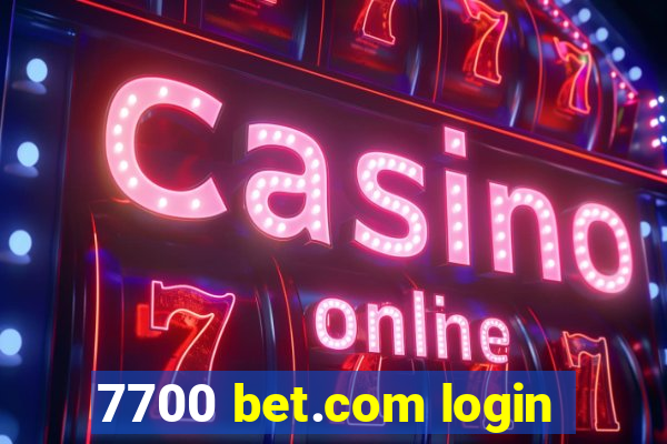 7700 bet.com login